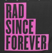 rad forever